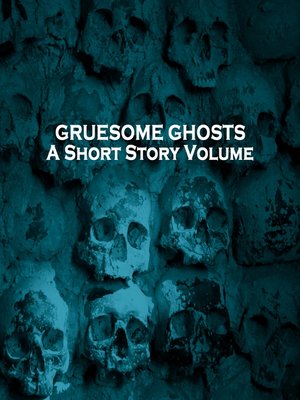 cover image of Gruesome Ghosts
